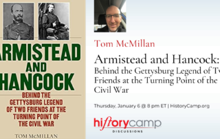 Tom McMillan—Armistead and Hancock: Behind the Gettysburg Legend of Two Friends at the Turning Point of the Civil War