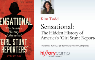 Kim Todd—Sensational: The Hidden History of America's "Girl Stunt Reporters"