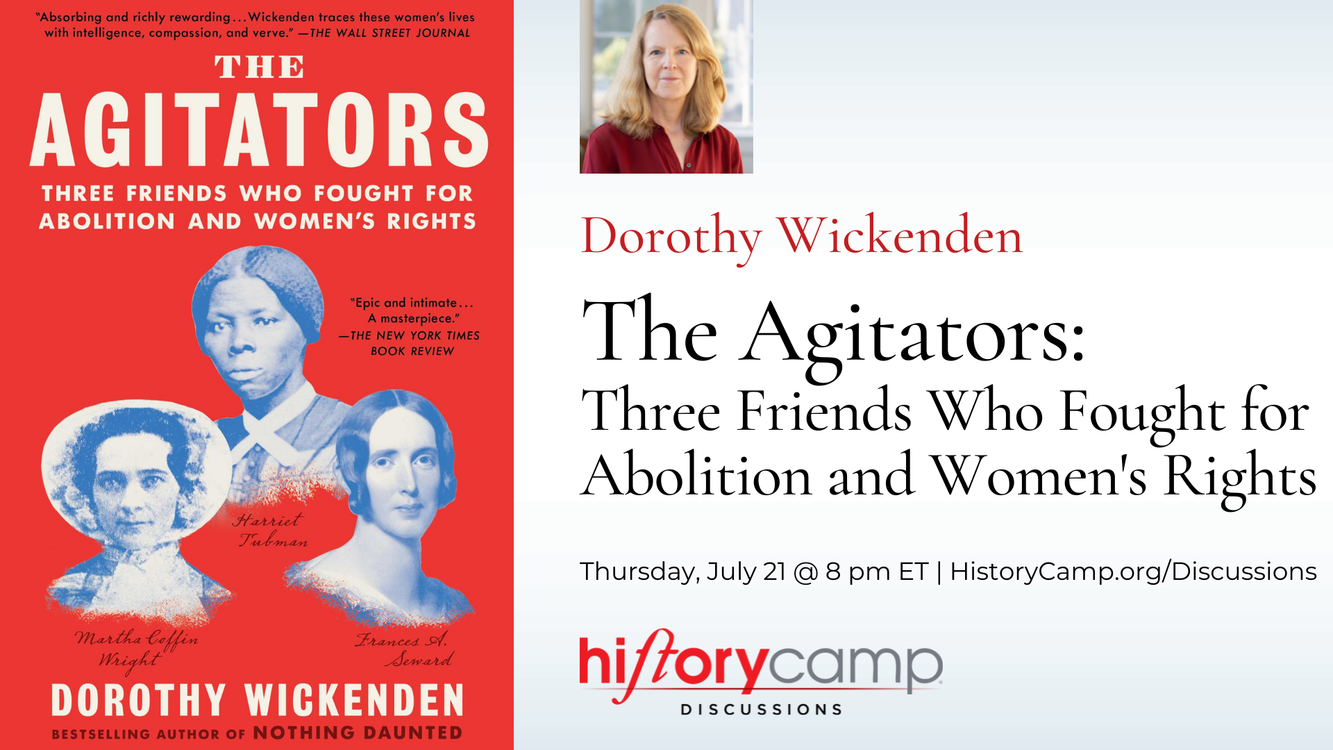 History Camp Discussion with Dorothy Wickenden - The Agitators