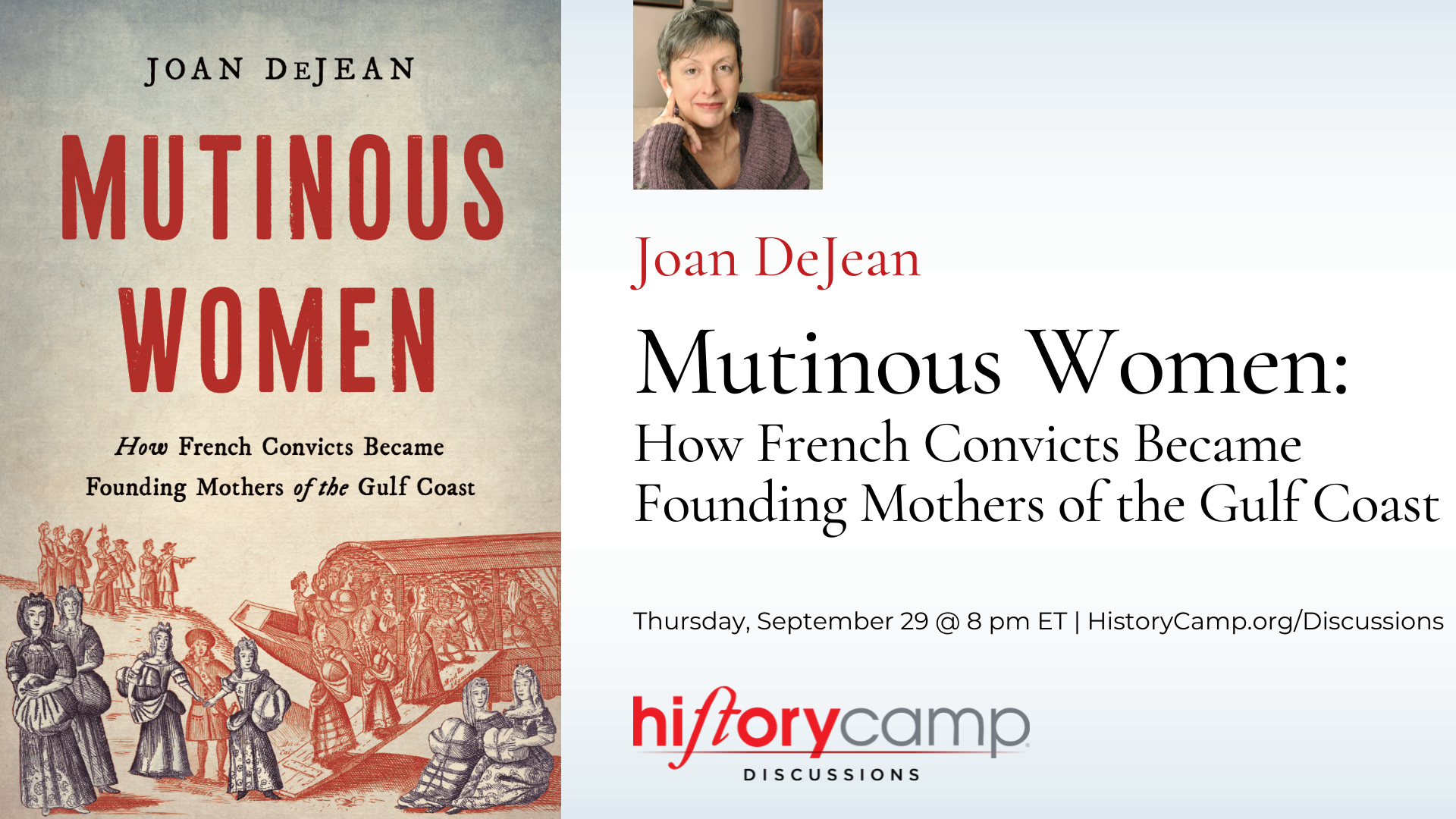 History Camp Discussion with Joan DeJean - Mutinous Women