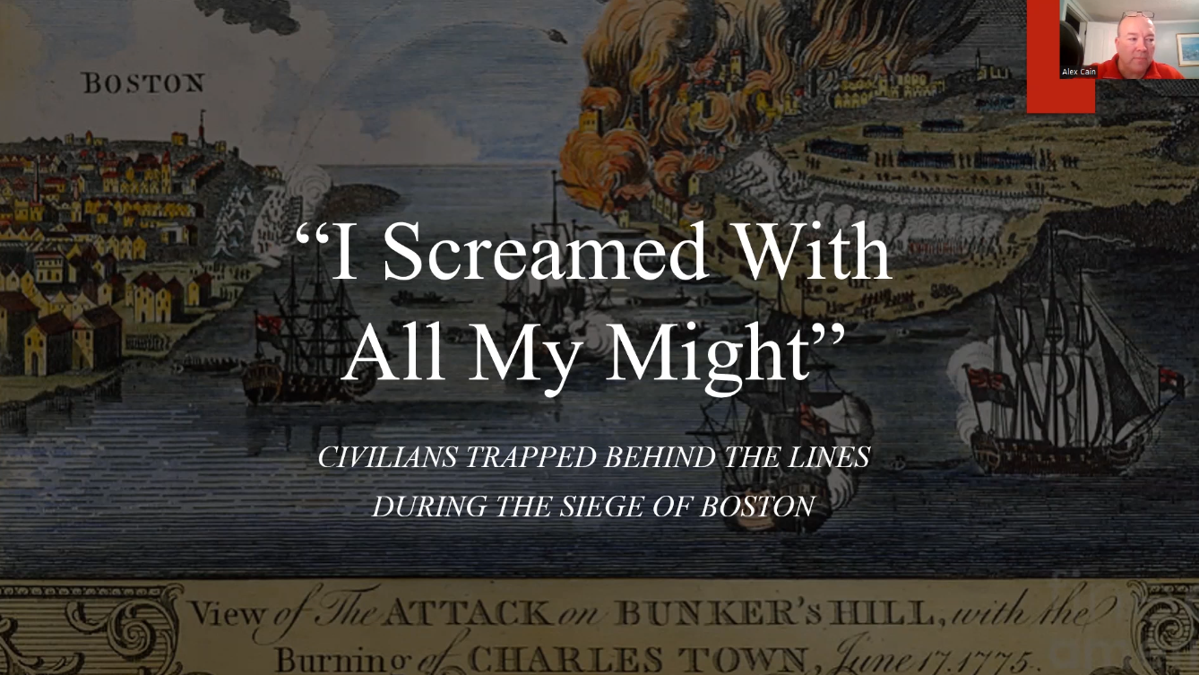 Alex Cain— “I Screamed with All My Might” – Civilians Trapped Behind the Lines During the Siege of Boston