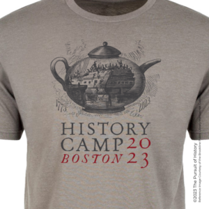 History Camp Boston 2023 Tee Celebrating the 250th Anniversary of the Boston Tea Party Featuring an Illustration from 1873