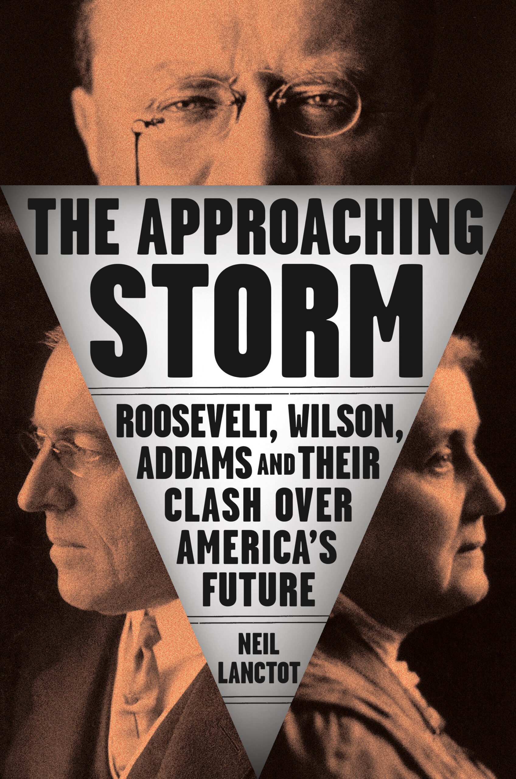 Neil Lanctot, "The Approaching storm: Roosevelt, Wilson, Addams and their Clash over America's Future"